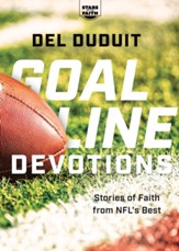 Goal Line Devotions: Stories of Faith from NFL's Best