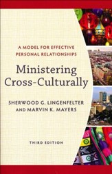 Ministering Cross-Culturally, 3rd edition: A Model for Effective Personal Relationships