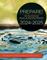 Prepare! 2024-2025 CEB/NRSVue Edition: An Ecumenical Music & Worship Planner