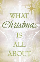 What Christmas Is All About (KJV), Pack of 25 Tracts