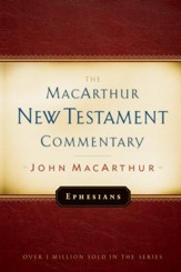 Ephesians: The MacArthur New Testament Commentary - eBook