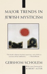 Major Trends in Jewish Mysticism