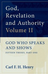 God, Revelation and Authority: God Who Speaks and Shows (Vol. 2) - eBook