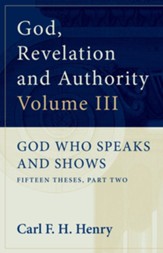 God, Revelation and Authority: God Who Speaks and Shows (Vol. 3) - eBook