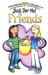 Just for Me: Friends, A Fun Guide for Girls