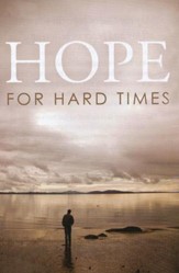 Hope for Hard Times (ESV), Pack of 25 Tracts