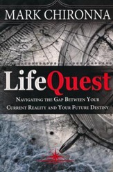 LifeQuest: Navigating the Gap Between Your Current Reality and Your Future Destiny