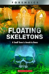 Floating Skeletons: A Small Town is Awash in Bones, Hardcover