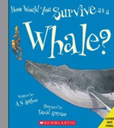 How Would You Survive As A Whale?  Softcover