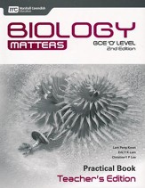 Biology Matters Practical Book  Teacher's Edition: GCE Ordinary Level 2nd Ed. Grades 9-10