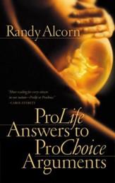 Pro-Life Answers to Pro-Choice Arguments - eBook