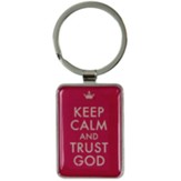 Keep Calm and Trust God Keyring