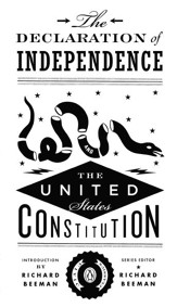 The Declaration of Independence and  The U.S. Constitution and Amendments