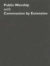 Common Worship: Public Worship with Communion by Extension