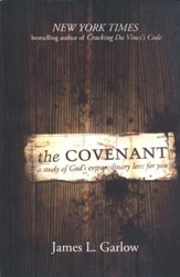 The Covenant: A Study of God's Extraordinary Love for You, Revised Edition