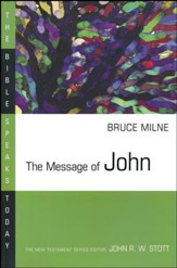 The Message of John, The Bible Speaks Today  - Slightly Imperfect