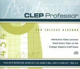 CLEP Professor for College Algebra  CD-Rom