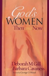 God's Women - Then and Now