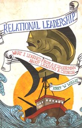 Relational Leadership: What I Learned from a Fisherman About Leading a Church