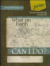 What on Earth Can I Do? Junior Notebooking Journal