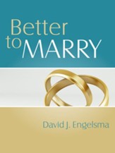 Better to Marry 2nd edition