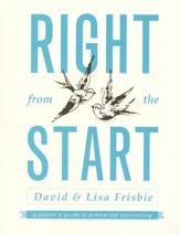 Right from the Start: A Pastor's Guide to Premarital Counseling