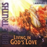 BJU Press Bible Truths 5: Living in God's Love CD (3rd ed.)