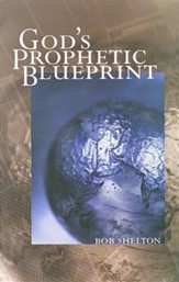 God's Prophetic Blueprint
