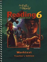 BJU Press Reading 6: As Full As The World, Worktext Teacher's Edition, Second Edition