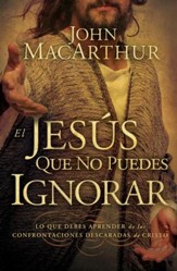 El Jesus Que No Pudes Ignorar (The Jesus You Can't Ignore) - eBook