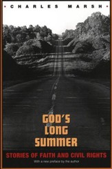 God's Long Summer: Stories of Faith  and Civil Rights