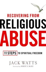 Recovering from Religious Abuse: 11 Steps to Spiritual Freedom - eBook