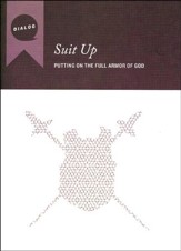 Suit Up: Putting on the Full Armor of God, Participant's Guide