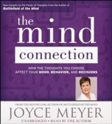 The Mind Connection: How The Thoughts You Choose Affect Your Mood, Unabridged, 7 CDs