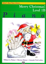 Alfred's Basic Piano Library: Merry Christmas! Book 1B