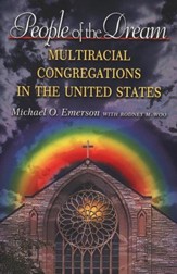 People of The Dream: Multiracial Congregations in The United States