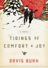 Tidings of Comfort & Joy: A Classic Christmas Novel of Love, Loss, and Reunion - eBook