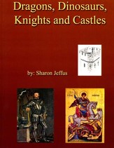 Dragons, Dinosaurs, Knights and  Castles