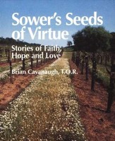 Sower's Seeds of Virtue: Stories of Faith, Hope, and Love