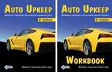 Auto Upkeep: Maintenance, Light  Repair, Auto Ownership, and  How Cars Work, Hardcover Textbook & Paperback Workbook Set  (4th Edition)