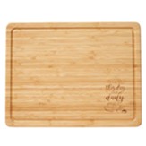 Give Us This Day Bamboo Cutting Board