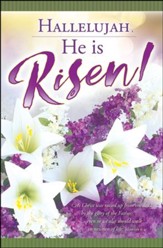 Hallelujah, He Is Risen! (Romans 6:4, KJV) Bulletins, 100