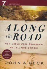 Along the Road: How Jesus Used Geography To Tell God's Story