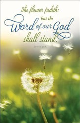The Word of Our God (Isaiah 40:8, KJV) Bulletins, 100