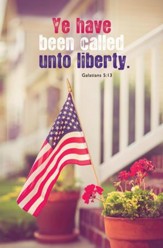 Unto Liberty (Galatians 5:13, KJV) Bulletins, 100