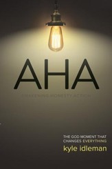 AHA: The God Moment That Changes Everything  - Slightly Imperfect