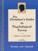 The Christian's Guide to Psychological Terms, Second Edition, revised and updated