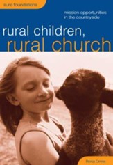 Rural Children, Rural Church: Mission Oportunities in the Countryside