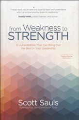 From Weakness to Strength: 8 Vulnerabilities That Can Bring Out the Best in Your Leadership - Slightly Imperfect