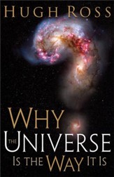 Why the Universe Is the Way It Is - eBook